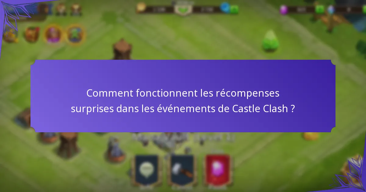 Quels sont les différents types de prix mystères dans Castle Clash ?