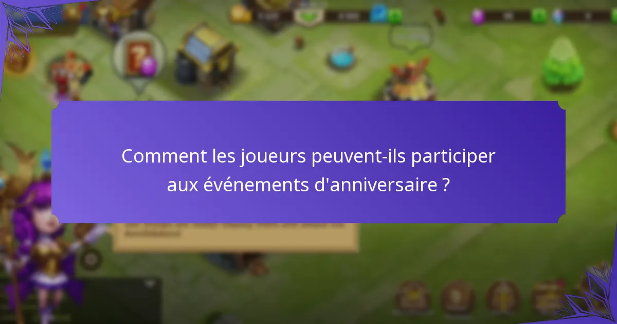 Quels objets exclusifs sont disponibles pendant les événements d'anniversaire ?