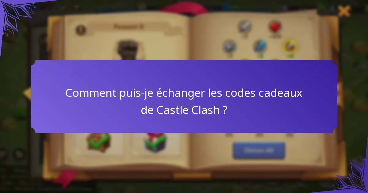 Quels codes cadeaux de Castle Clash sont actuellement valides ?