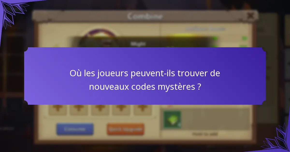 Où les joueurs peuvent-ils trouver de nouveaux codes mystères ?