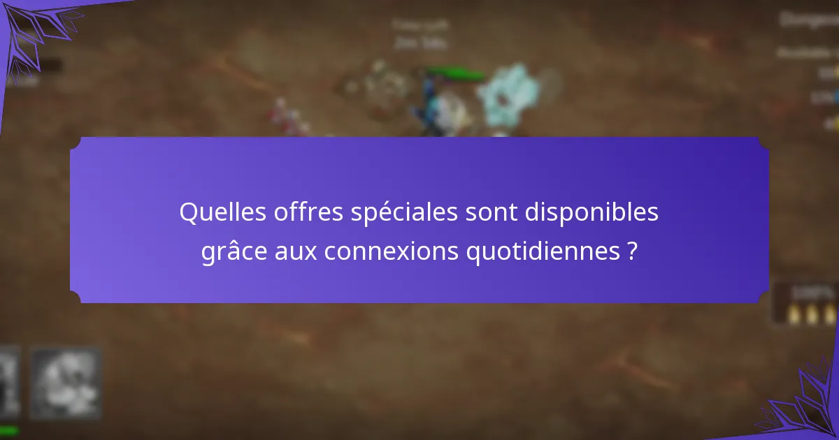 Quels événements sont liés aux bonus de connexion quotidiens ?