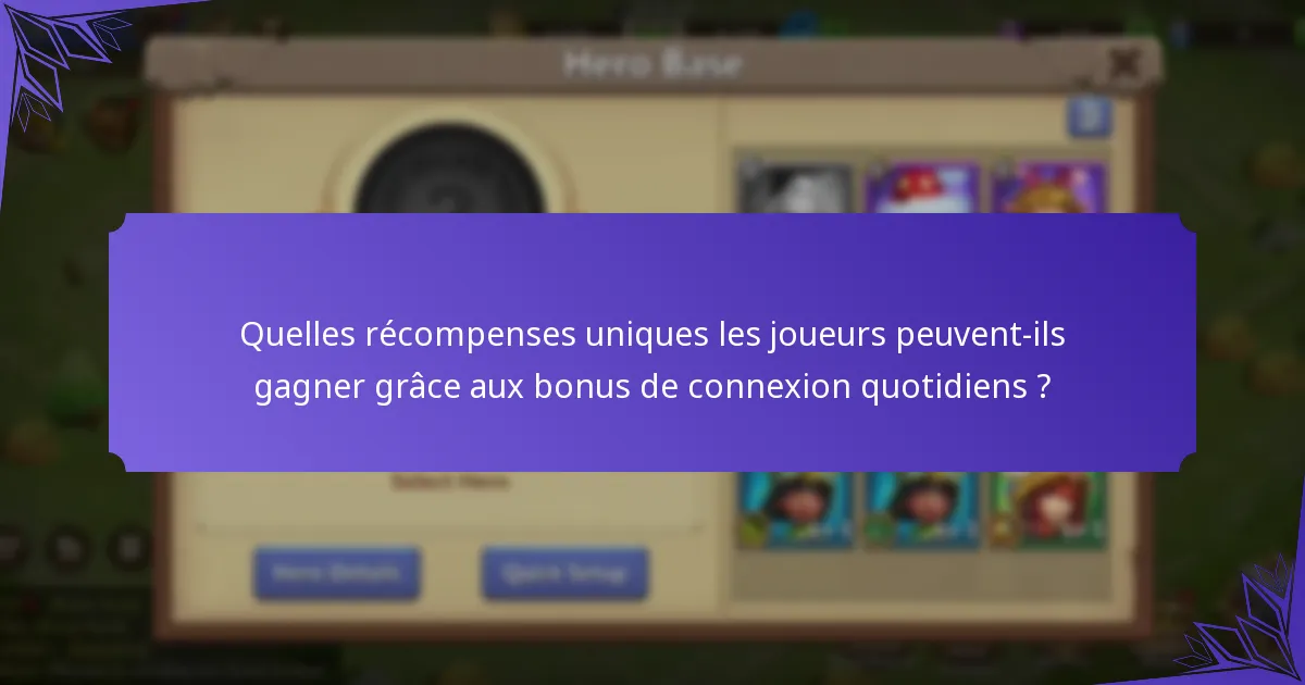 Quelles récompenses uniques les joueurs peuvent-ils gagner grâce aux bonus de connexion quotidiens ?
