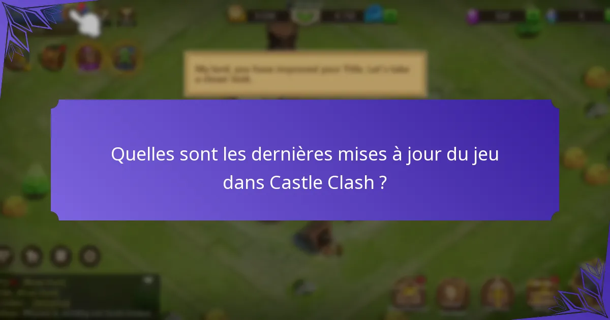 Quelles sont les meilleures stratégies pour maximiser les récompenses dans Castle Clash ?