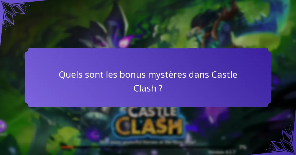 Quels sont les récompenses surprises dans Castle Clash ?
